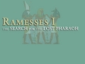 Ramesses I: The Search for the Lost Pharaoh